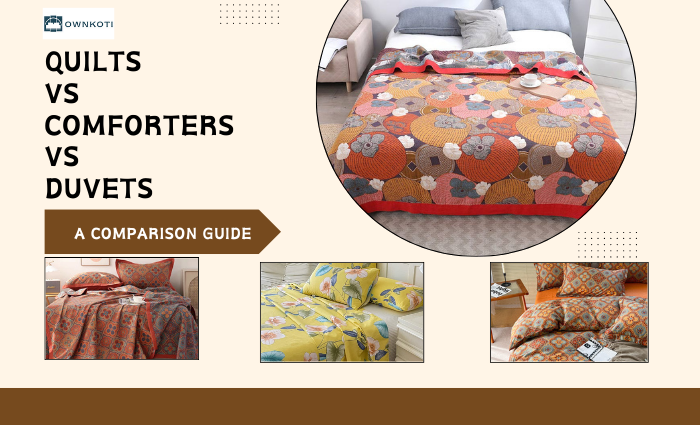 Quilts vs Comforters vs Duvets: A Comparison Guide