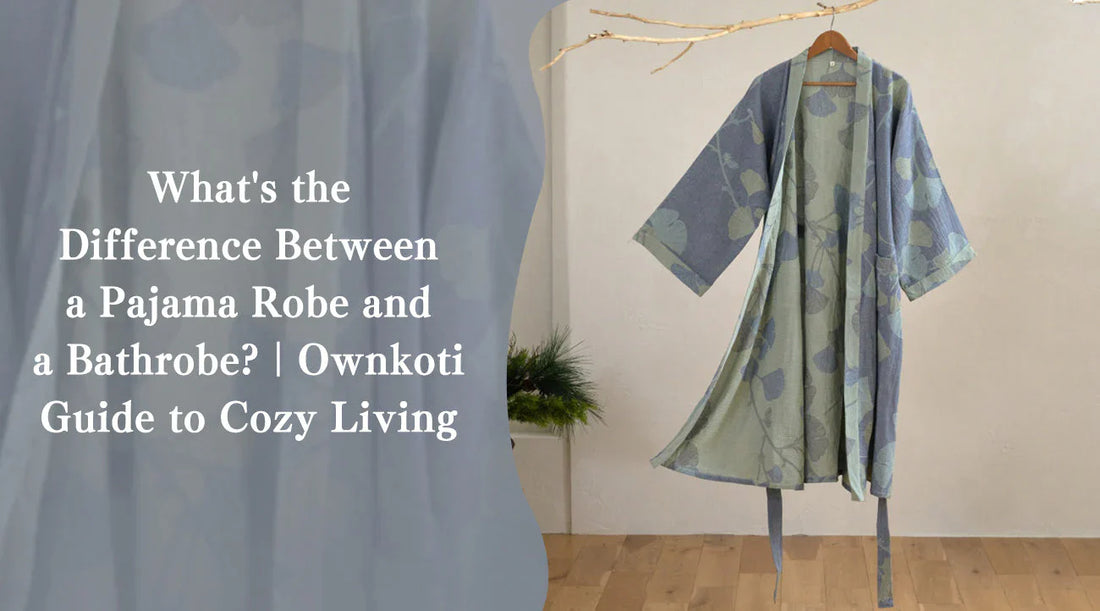 What’s the Difference Between a Pajama Robe and a Bathrobe?